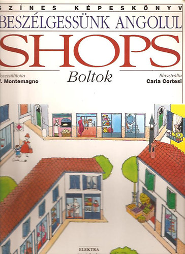 V. Montemagno - Beszlgessnk angolul Shops - Boltok