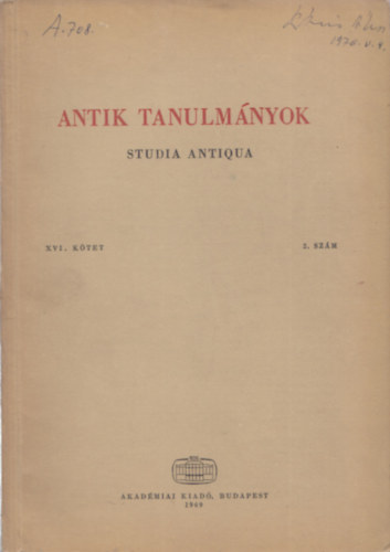 Moravcsik Gyula  (szerk.) - Antik tanulm�nyok-Studia antiqua XVI. k�tet 2. sz�m