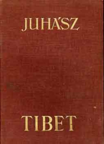 3 db Juhsz Vilmos knyv: Tibet, Az aranyfld hajsai, Az inkk birodalma