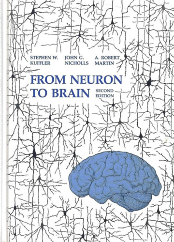 From Neuron to Brain (Az idegsejttl az agyig - angol nyelv)