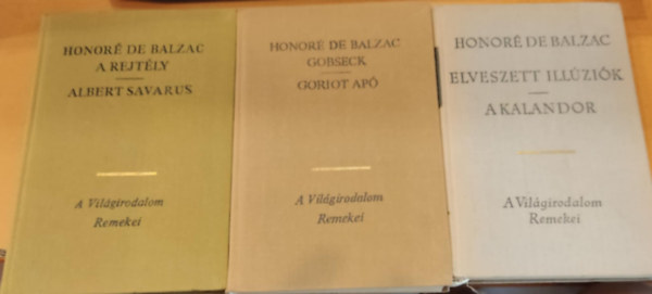 3 db Balzac: A rejtly/Albert Savarus + Elveszett illzik/A kalandor + Gobseck/Goriot ap