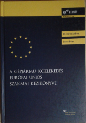 A g�pj�rm�-k�zleked�s Eur�pai Uni�s szakmai k�zik�nyve