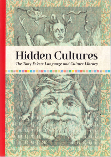 Hidden Cultures. The Tony Fekete Language and Culture Library