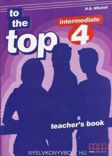 Get to the Top 4 - Teacher's book