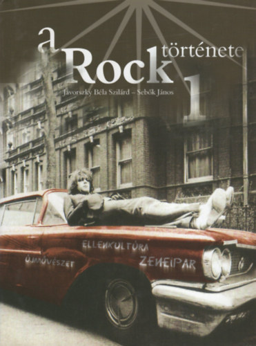 A rock t�rt�nete 1.