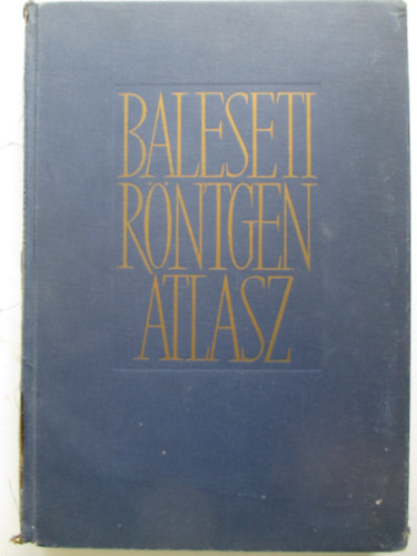 Baleseti r�ntgenatlasz