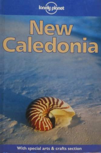 Leanne Logan; Geert Cole - New Caledonia (Lonely Planet)