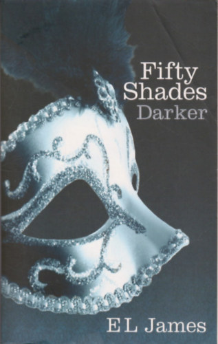 EL James - Fifty Shades Darker