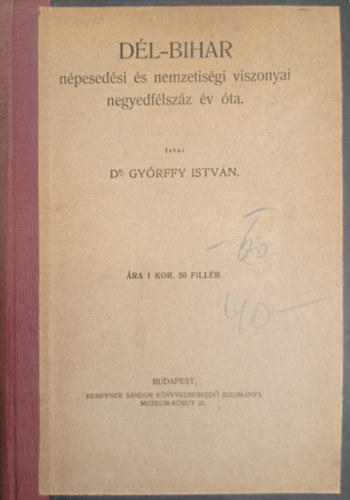D�l-Bihar n�pesed�si �s nemzetis�gi viszonyai negyedf�lsz�z �v..(klny)