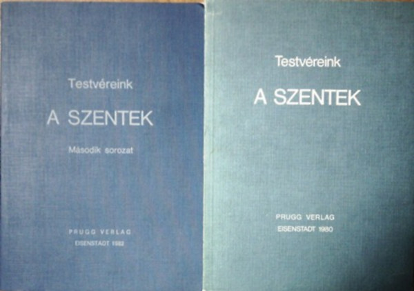 Testvreink, a szentek I-II.