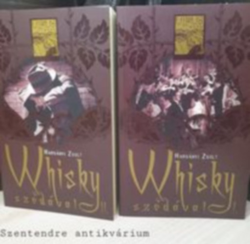 Whisky szdval I-II.