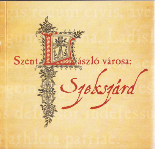 Szent Lszl vrosa: Szekszrd