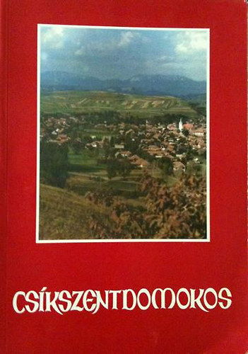 Cskszentdomokos (Monogrfia)