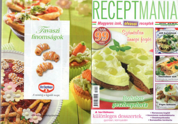 5 db Szakcs fzet: Receptmnia 2013/6. + Dr. Oetker - Tavaszi finomsgok 49. sz. + Npszer palacsintk - Receptek a nagyitl 17 + Receptsarok 2021 + Konyhasziget 2020/5