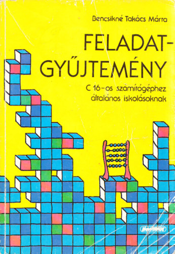 Feladatgyjtemny Commodore 16-os szmtgphez ltalnos iskolsoknak + Tanri segdknyv a Commodore 16-os szmtgphez kszlt ltalnos iskolai feladatgyjtemnyhez
