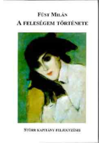 A feles�gem t�rt�nete