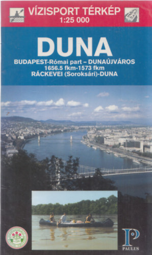 A Duna - vzisport trkp 1:25 000 / Budapest - Dunajvros - Rckevei ( Soroksri ) - Duna