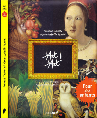 Marie-Isabelle Taddei Frdric Taddei - D'art d'art! - Sur une ide originale de Natalie Boels-Kugel et Tim Newman