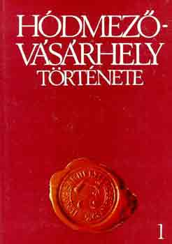 Hdmezvsrhely trtnete I.