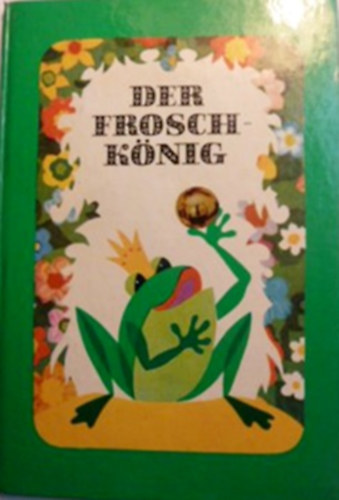 Brder Grimm - Der Froschknig oder Der eiserne Heinrich