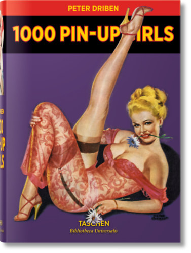 Peter Driben - 1000 Pin-Up Girls - Bibliotheca Universalis