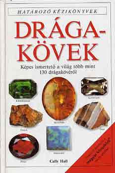 Drgakvek - Kpes ismertet a vilg tbb mint 130 drgakvrl (Hatroz kziknyvek)