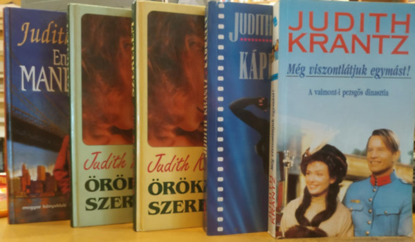 4 db Judith Krantz: Enym lesz Manhattan! + Kprzat + Mg viszontltjuk egymst! + rklt szerelem I-II. (1-2.)