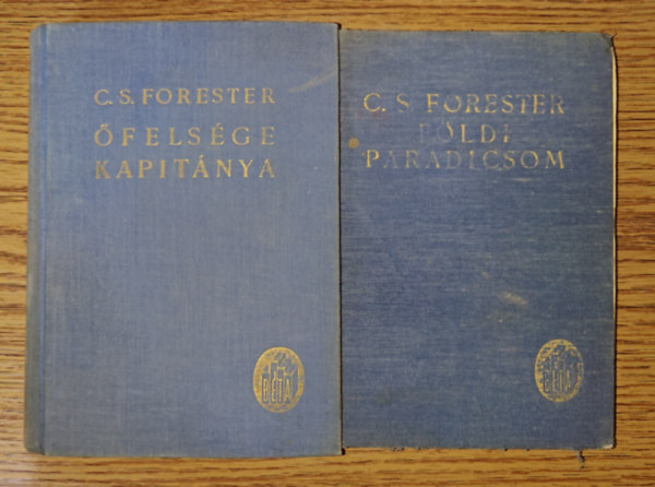 2 remek reg�ny C. S. Forestert�l: �fels�ge kapit�nya, F�ldi paradicsom