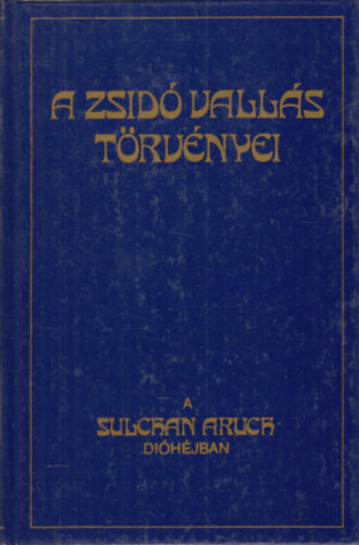 A zsid valls trvnyei (A Sulchan Aruch dihjban)