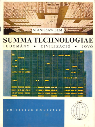 Stanislaw Lem - Summa technologiae: Tudom�ny, civiliz�ci�, j�v�