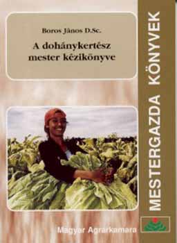A dohnykertsz mester kziknyve - Dohnygazdasgi ismeretek