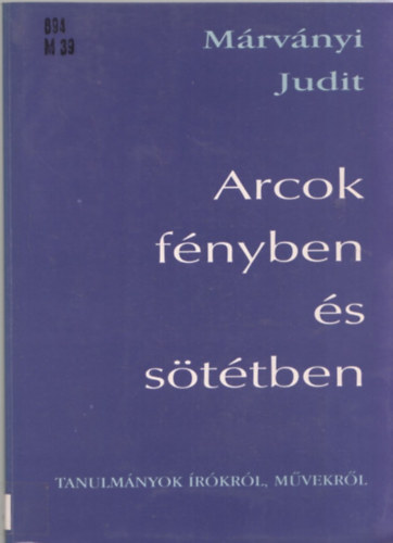 Mrvnyi Judit - Arcok fnyben s sttben