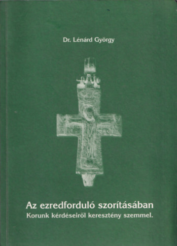Dr. Lnrd Gyrgy - Az ezredfordul szortsban