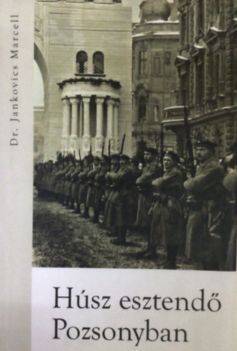 Hsz esztend Pozsonyban