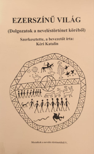 Ezersz�n� vil�g