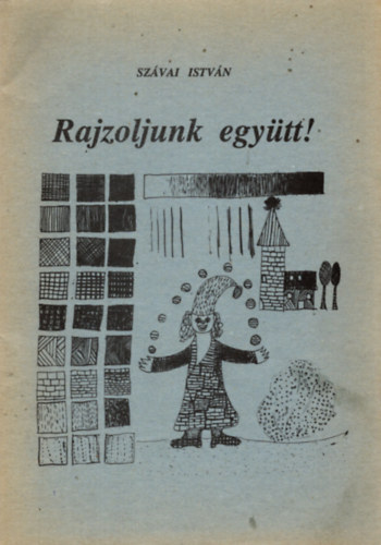 Rajzoljunk egy�tt!