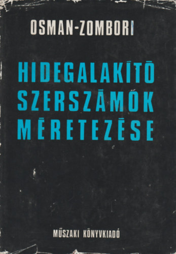 Hidegalakt szerszmok mretezse