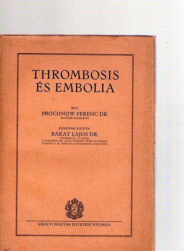 Dr. Prochnow Ferenc - Thrombosis s embolia
