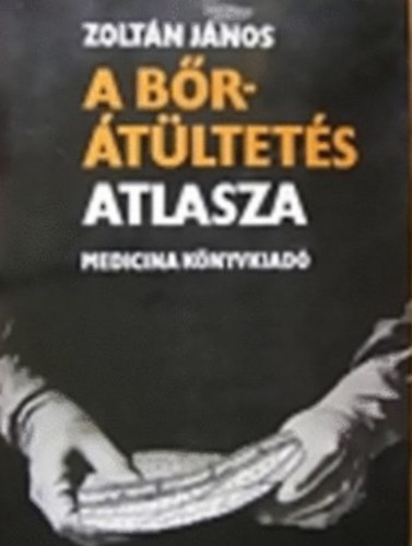 A b�r�t�ltet�s atlasza