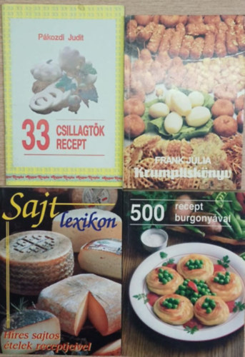 4 db szakcsknyv (csillagtk, burgonya, sajt): 33 csillagtk recept - Krumplisknyv - Sajt lexikon (hres sajtos telek receptjeivel) - 500 recept burgonyval