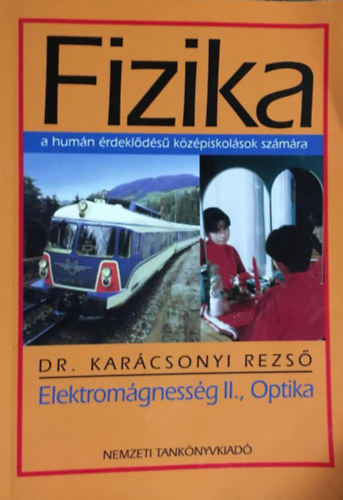 Fizika - Elektromgnesessg II., Optika