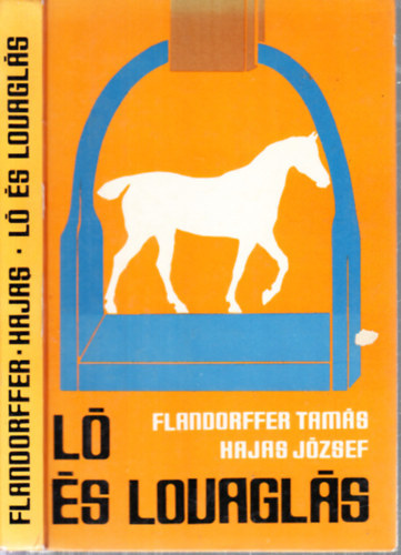 Flandorffer Tams-Hajas Jzsef - L s lovagls