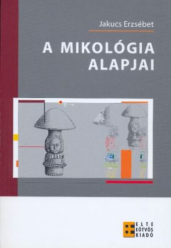 A mikolgia alapjai