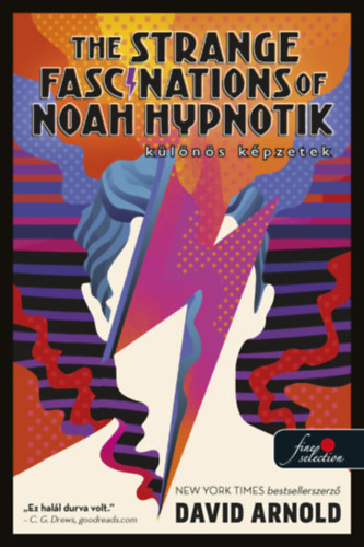 The Strange Fascinations of Noah Hypnotik - Klns kpzetek