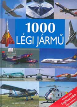 1000 lgi jrm - Minden idk leghresebb lgi jrmvei