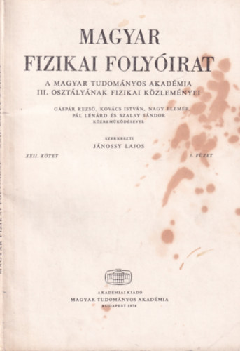 Magyar Fizikai Folyirat - A Magyar Tudomnyos Akadmia III. osztlynak fizikai kzlemnyei - XXII. ktet 3. fzet