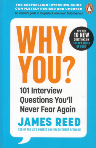 James Reed - Why You?: 101 Interview Questions You'll Never Fear Again