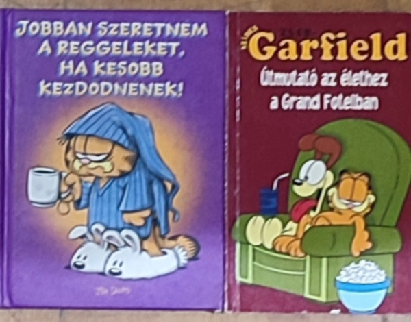 2db Garfield zsebknyv - Jim Davis-Jobban szeretnm a reggeleket, ha ksbb kezddnnek!, Sznes Zseb-Garfield-tmutat az lethez a Grand Fotelban