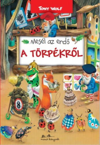 Mesl az erd - A trpkrl