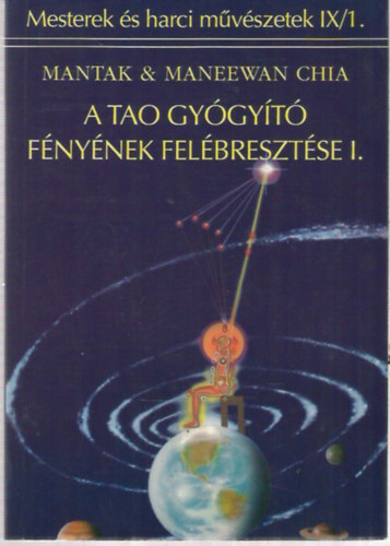 A Tao gygyt fnynek felbresztse I.